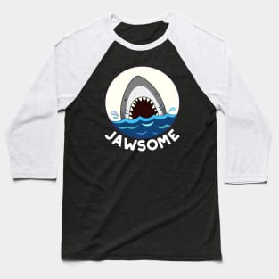 Jawsome Cute Shark Pun. Baseball T-Shirt